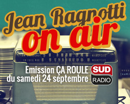 Écoutez Jean Ragnotti dans l'émission ÇA ROULE de Sud Radio ...
